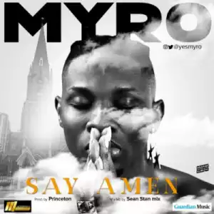 Myro - Say Amen